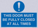 this-door-must-be-fully-closed-at-all-times~